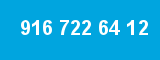 916 722 64 12